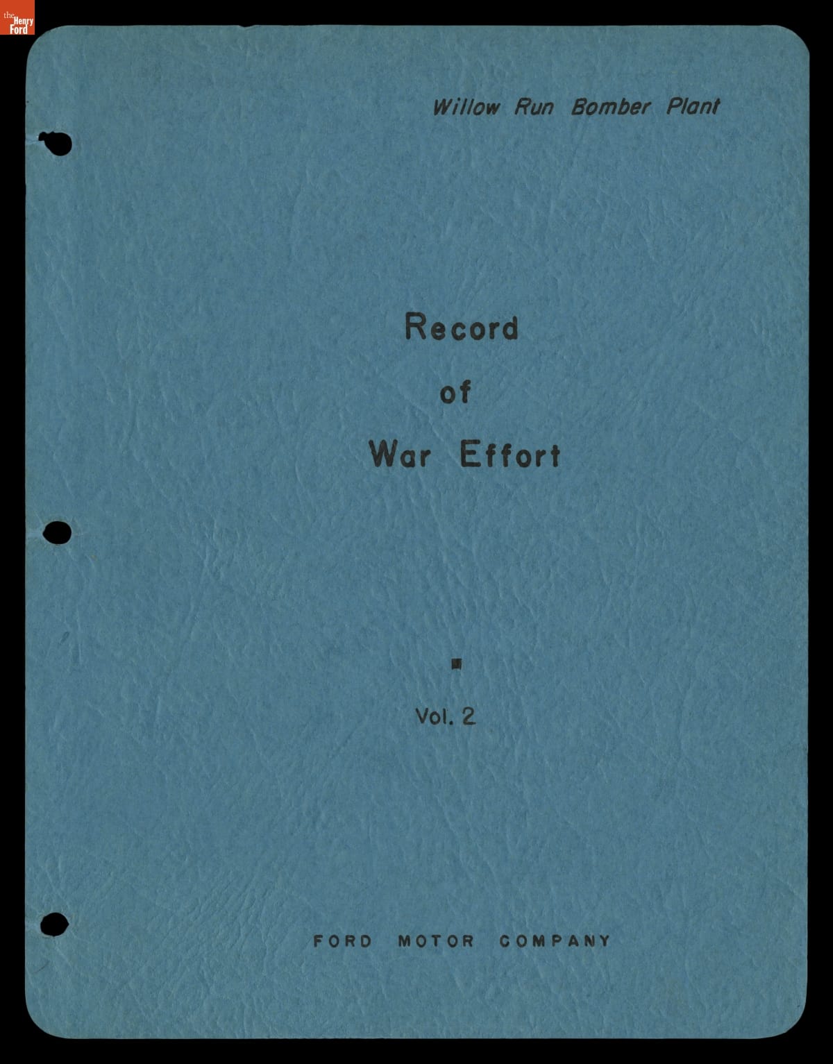 Willow Run Bomber Plant "Record of War Effort," Volume 2