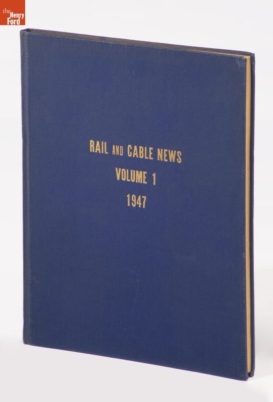 Bound Volume, "Rail and Cable News" Magazine, Vol. 1, 1947