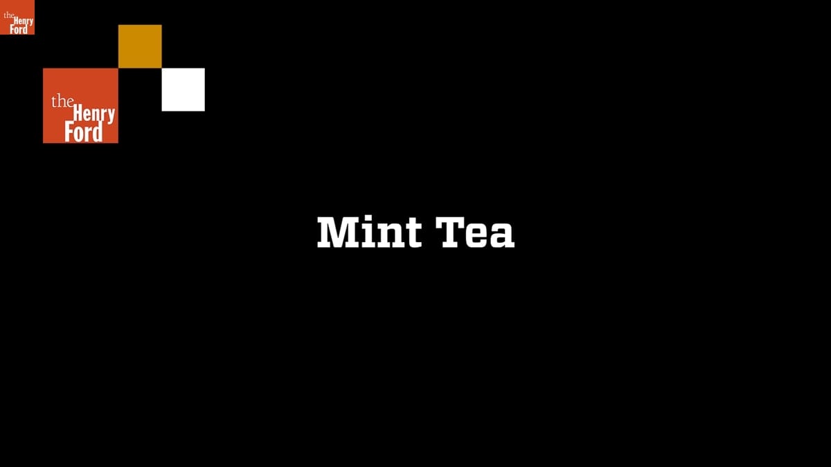 "Mint Tea," Clip from Interview with Alice Waters, March 10, 2015
