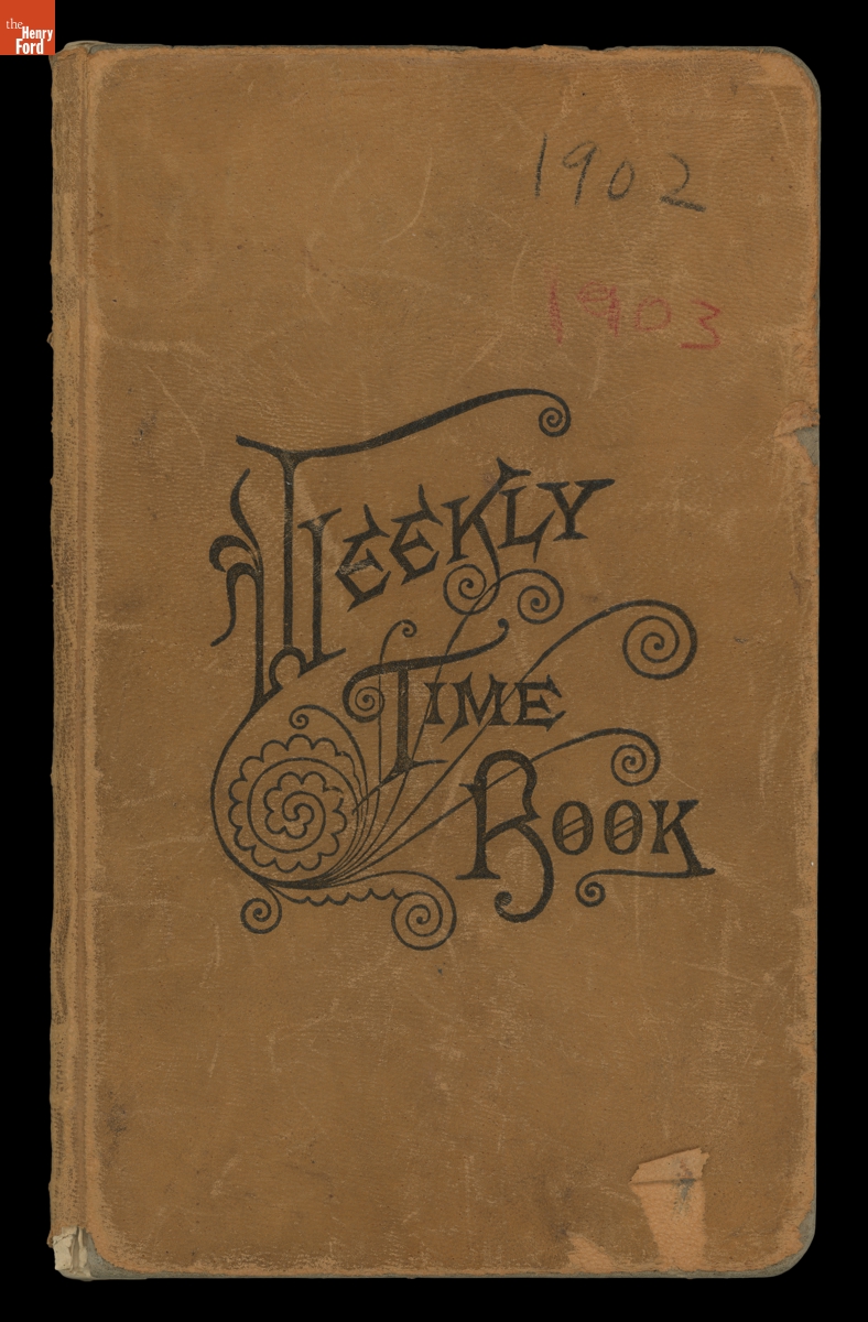 Ford Motor Company Time Book, October 1902 - August 1903