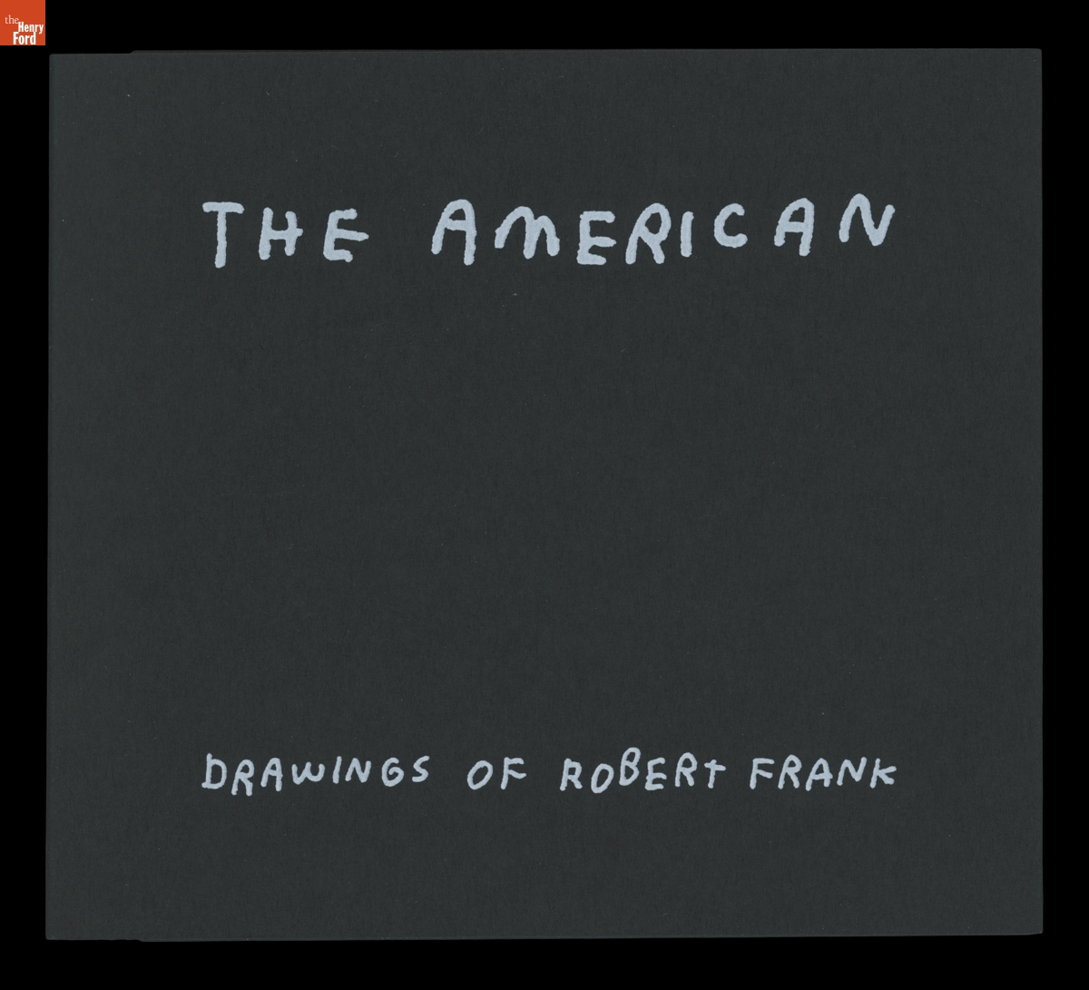 "The American: Drawings of Robert Frank," 2019