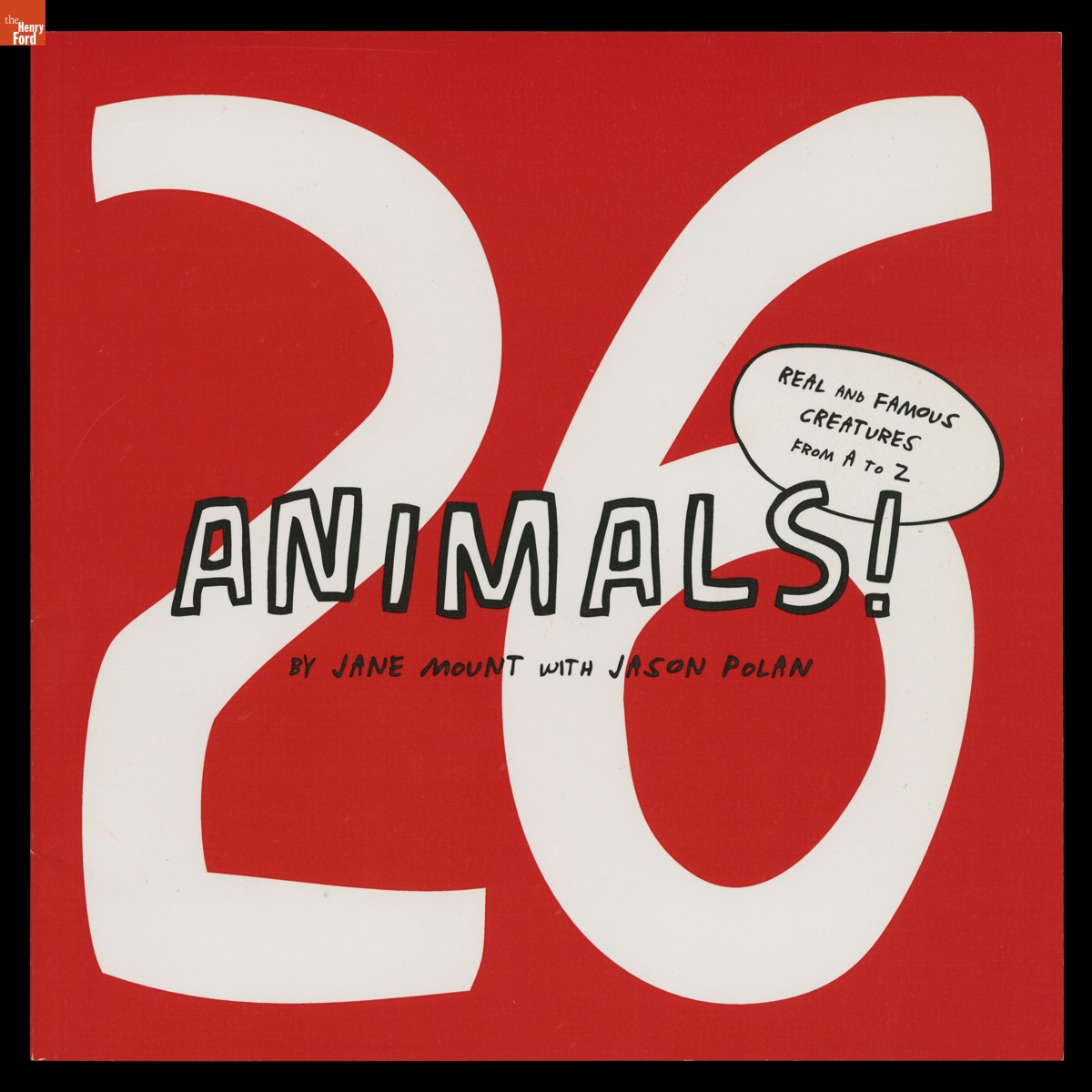 "26 Animals! Real and Famous Creatures from A to Z," 2009